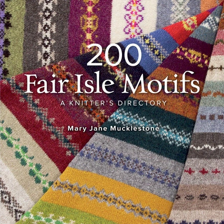 Fair Isle Frenzy: Unlock 200 Knitted Wonders for Your Cozy Creations!